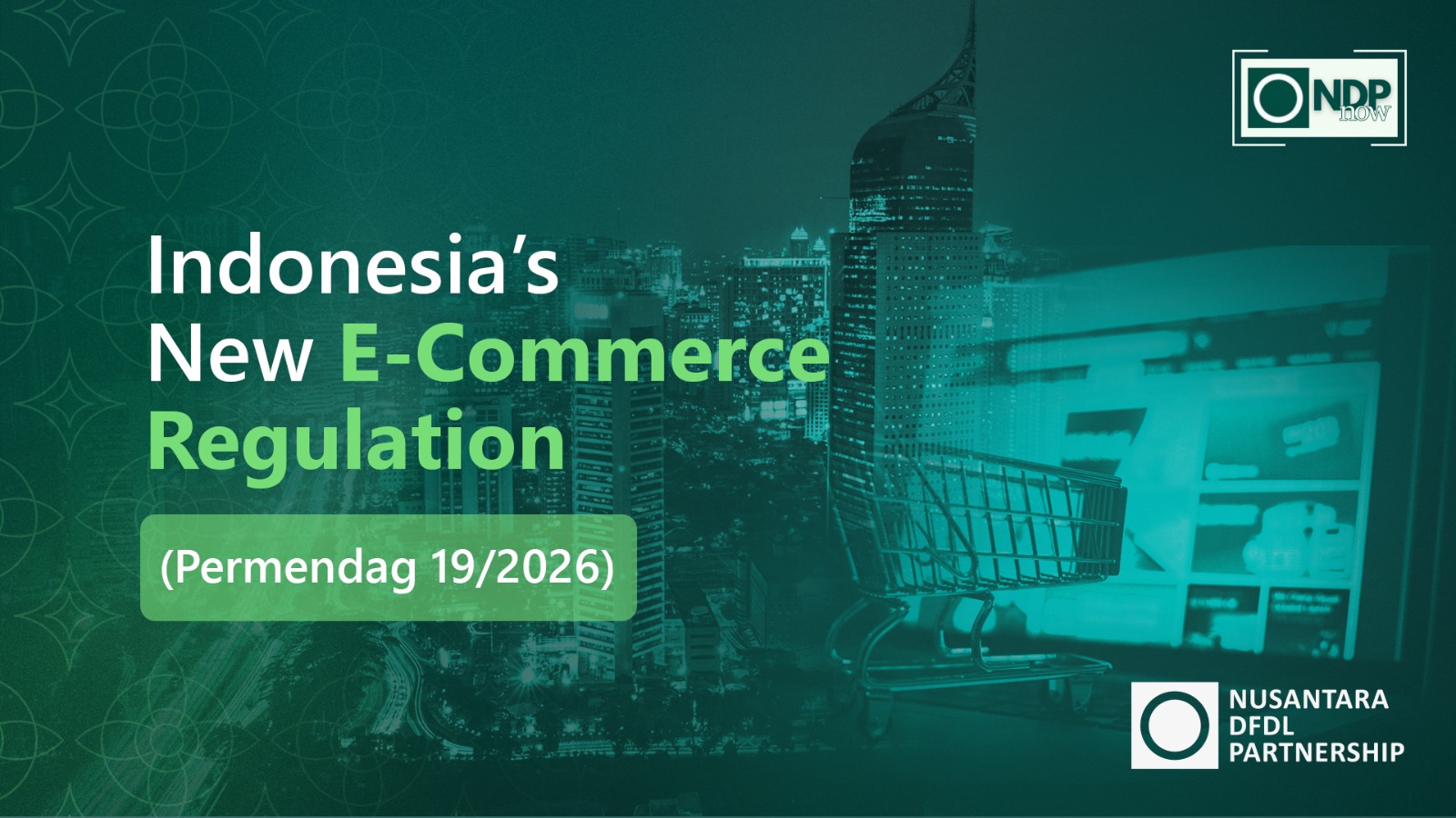 New E-Commerce Regulation (Permendag 19/2026) in Indonesia