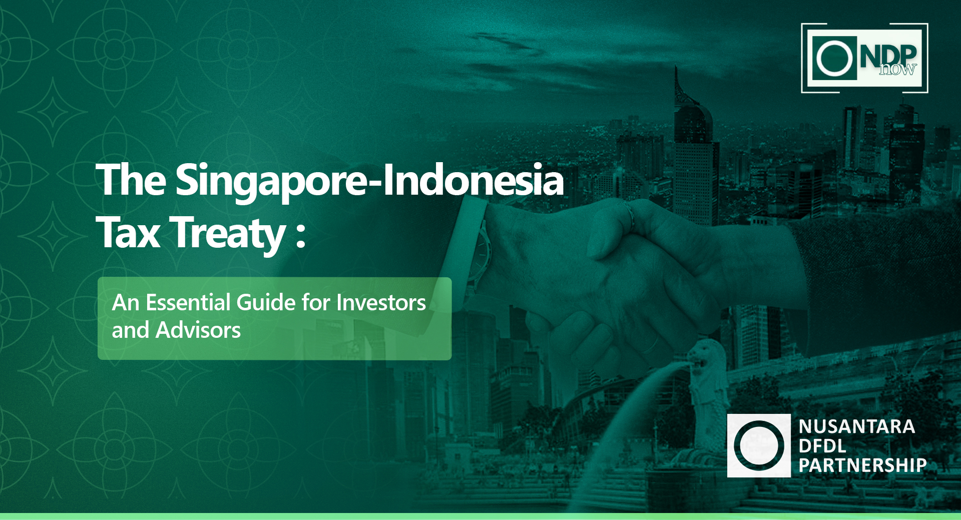 The Singapore-Indonesia Tax Treaty