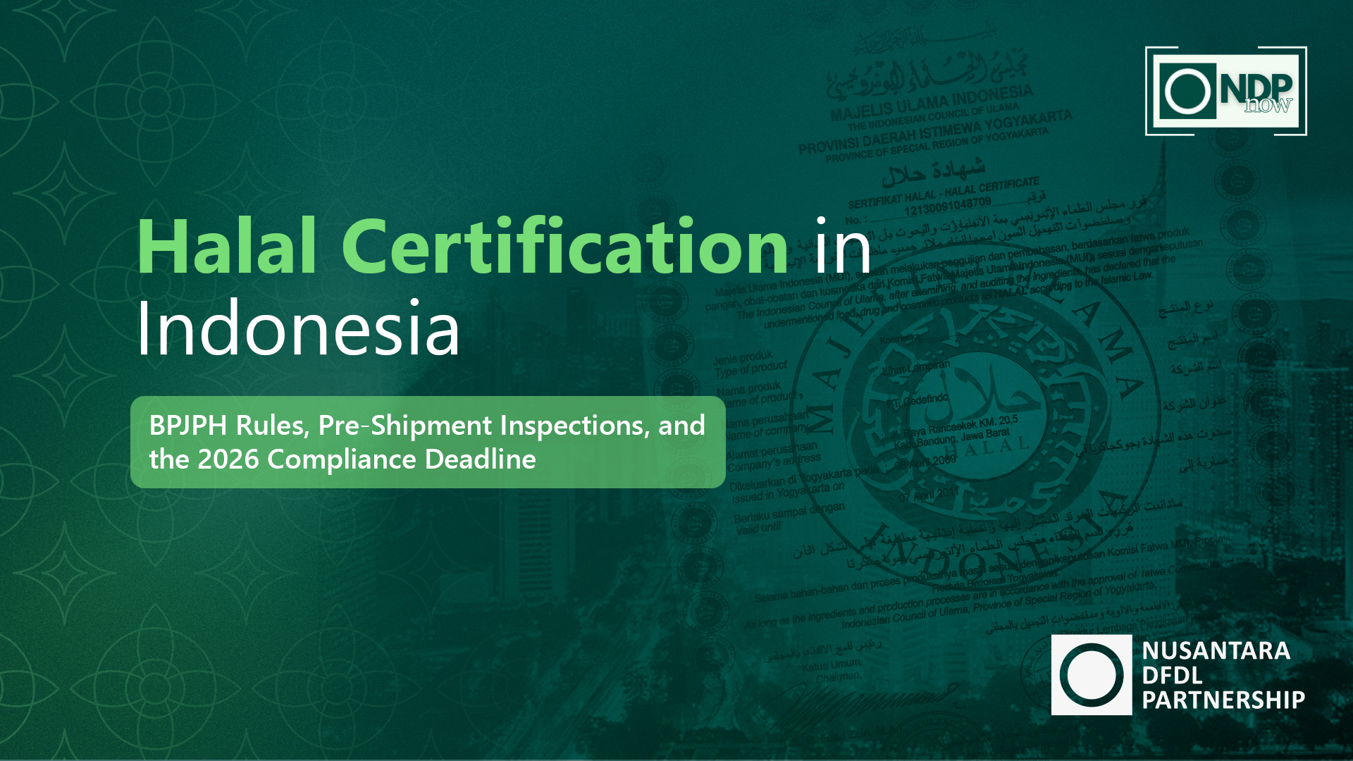 Indonesia halal certification requirements under BPJPH rules and the 2026 compliance deadline